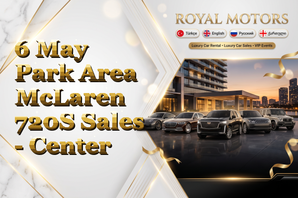 6 May Park Area McLaren 720S Sales - Center