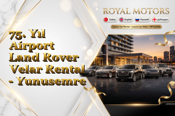 75. Yıl Airport Land Rover Velar Rental - Yunusemre