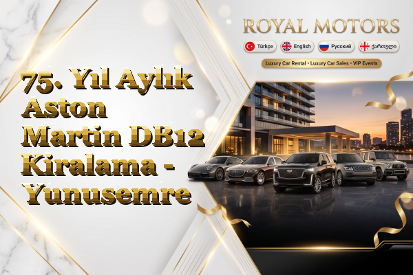 75. Yıl Aylık Aston Martin DB12 Kiralama - Yunusemre