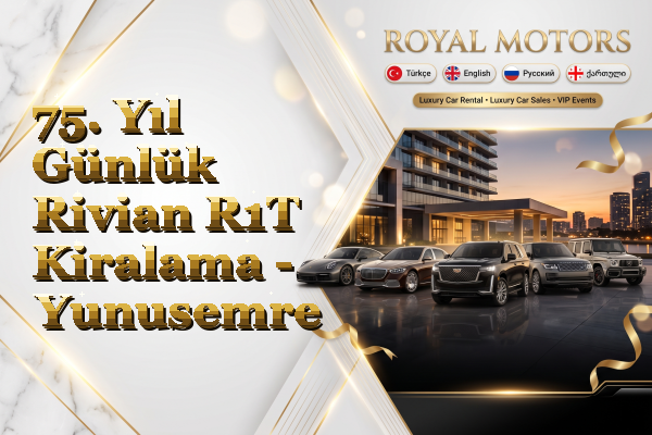75. Yıl Günlük Rivian R1T Kiralama - Yunusemre