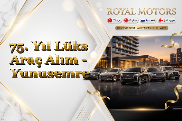 75. Yıl Lüks Araç Alım - Yunusemre