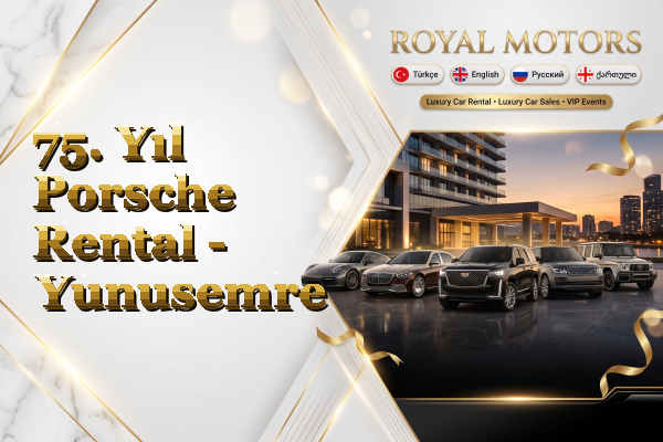 75. Yıl Porsche Rental - Yunusemre