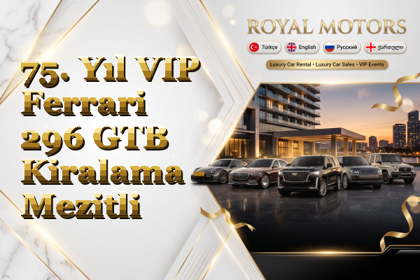 75. Yıl VIP Ferrari 296 GTB Kiralama - Mezitli