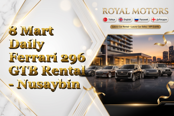 8 Mart Daily Ferrari 296 GTB Rental - Nusaybin