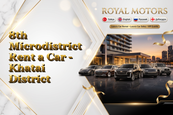 8th Microdistrict Rent a Car - Khatai District