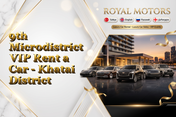9th Microdistrict VIP Rent a Car - Khatai District