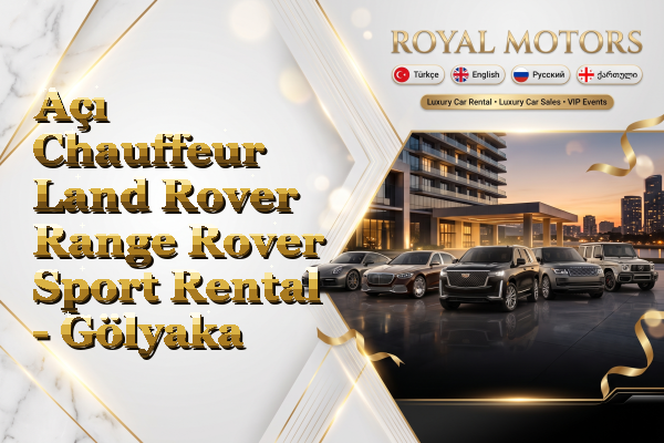 Açı Chauffeur Land Rover Range Rover Sport Rental - Gölyaka