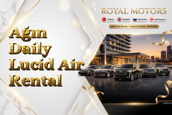 Ağın Daily Lucid Air Rental