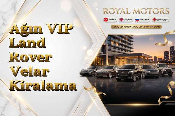 Ağın VIP Land Rover Velar Kiralama