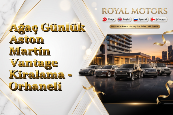 Ağaç Günlük Aston Martin Vantage Kiralama - Orhaneli