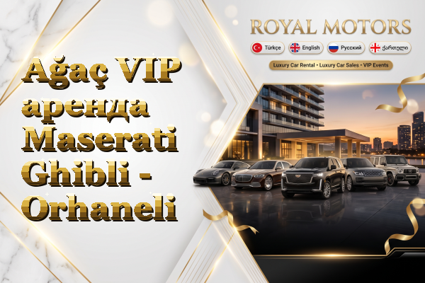 Ağaç VIP аренда Maserati Ghibli - Orhaneli