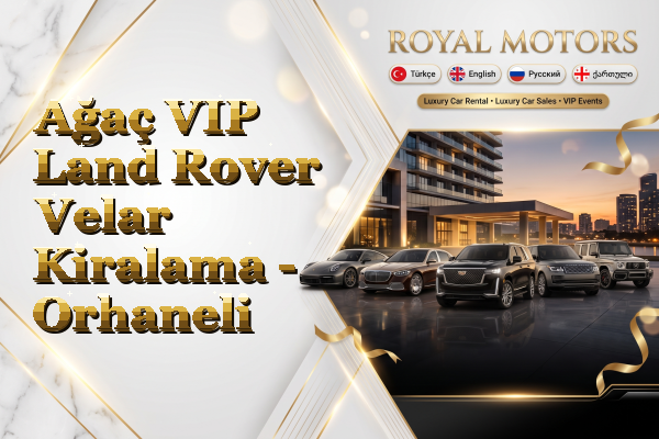 Ağaç VIP Land Rover Velar Kiralama - Orhaneli