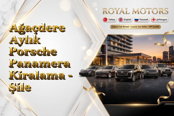 Ağaçdere Aylık Porsche Panamera Kiralama - Şile