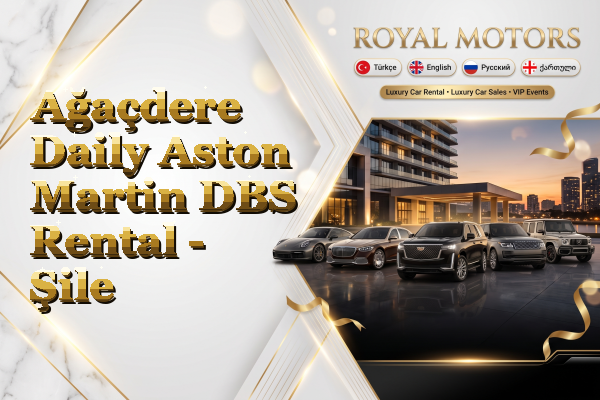 Ağaçdere Daily Aston Martin DBS Rental - Şile