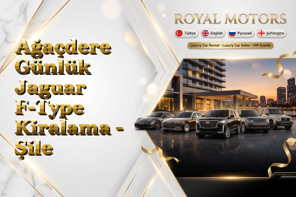 Ağaçdere Günlük Jaguar F-Type Kiralama - Şile