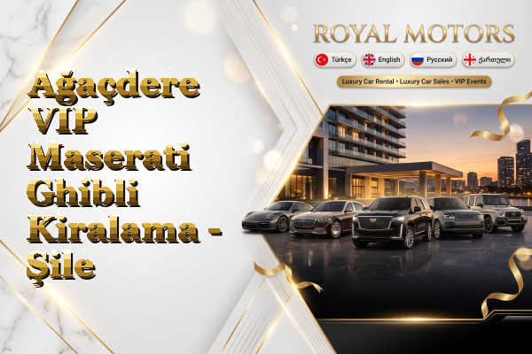 Ağaçdere VIP Maserati Ghibli Kiralama - Şile