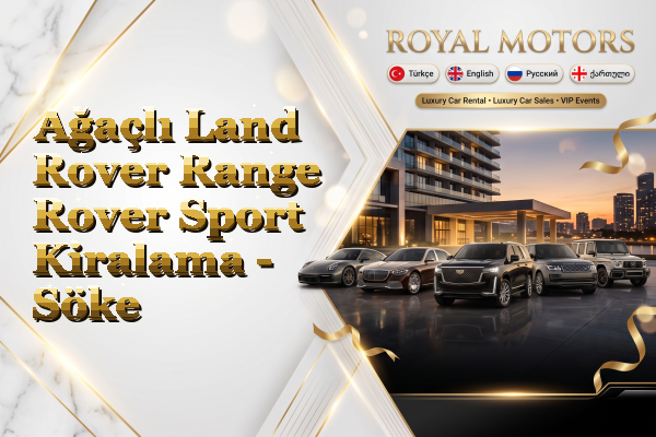 Ağaçlı Land Rover Range Rover Sport Kiralama - Söke
