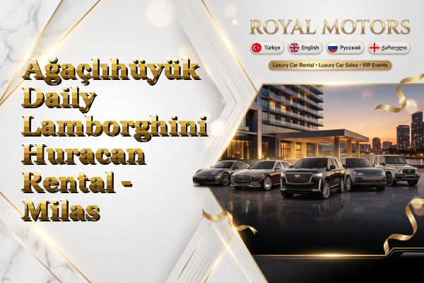 Ağaçlıhüyük Daily Lamborghini Huracan Rental - Milas