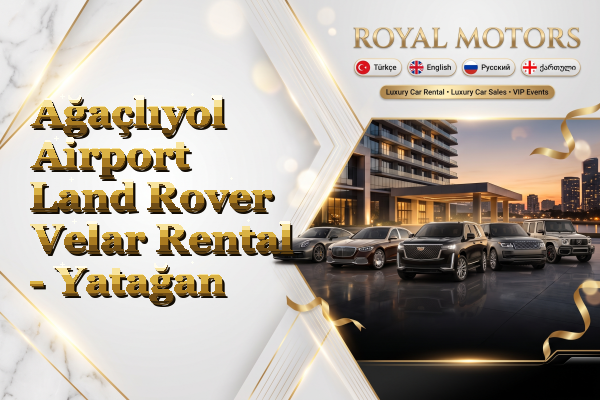 Ağaçlıyol Airport Land Rover Velar Rental - Yatağan