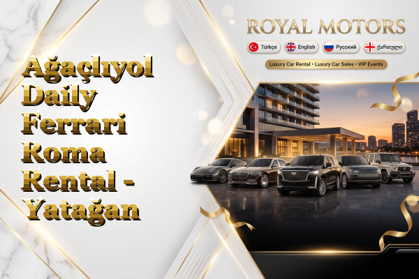 Ağaçlıyol Daily Ferrari Roma Rental - Yatağan