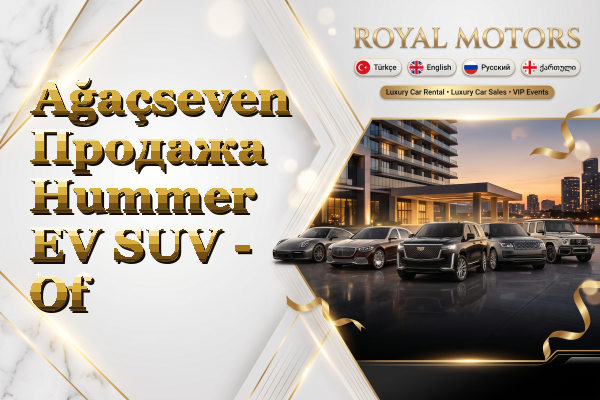 Ağaçseven Продажа Hummer EV SUV - Of