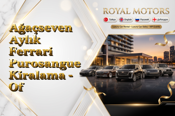 Ağaçseven Aylık Ferrari Purosangue Kiralama - Of
