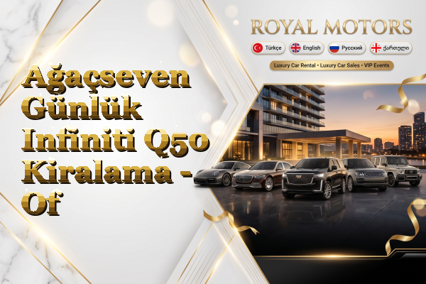 Ağaçseven Günlük Infiniti Q50 Kiralama - Of