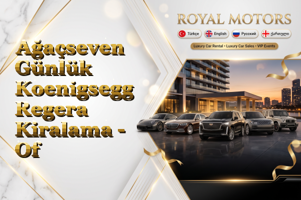 Ağaçseven Günlük Koenigsegg Regera Kiralama - Of