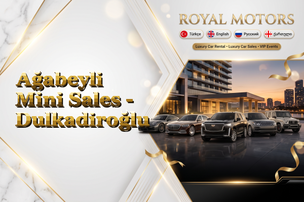 Ağabeyli Mini Sales - Dulkadiroğlu