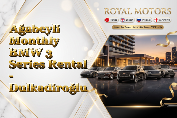 Ağabeyli Monthly BMW 3 Series Rental - Dulkadiroğlu
