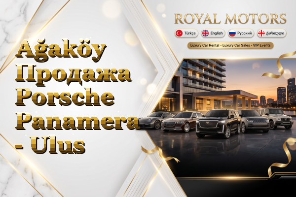 Ağaköy Продажа Porsche Panamera - Ulus