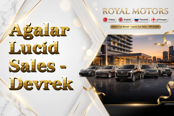 Ağalar Lucid Sales - Devrek
