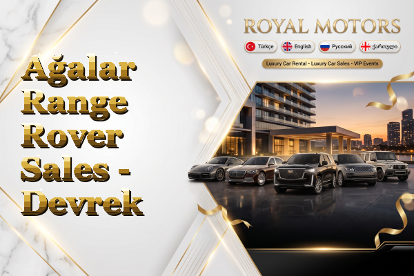 Ağalar Range Rover Sales - Devrek