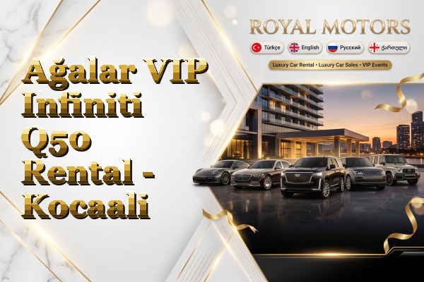 Ağalar VIP Infiniti Q50 Rental - Kocaali