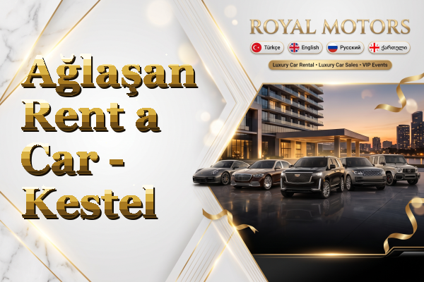 Ağlaşan Rent a Car - Kestel