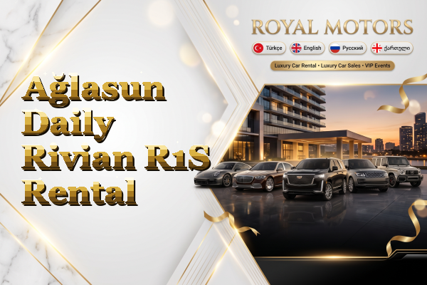 Ağlasun Daily Rivian R1S Rental