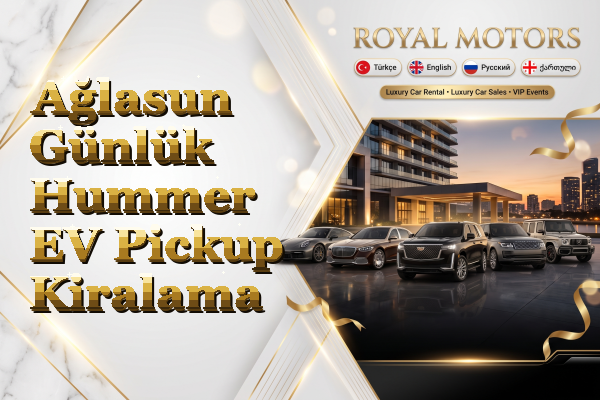 Ağlasun Günlük Hummer EV Pickup Kiralama