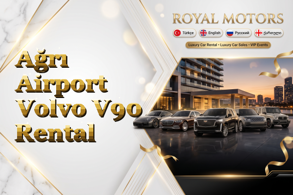 Ağrı Airport Volvo V90 Rental