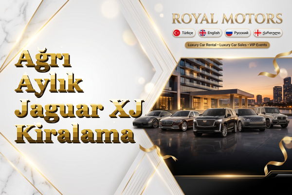 Ağrı Aylık Jaguar XJ Kiralama