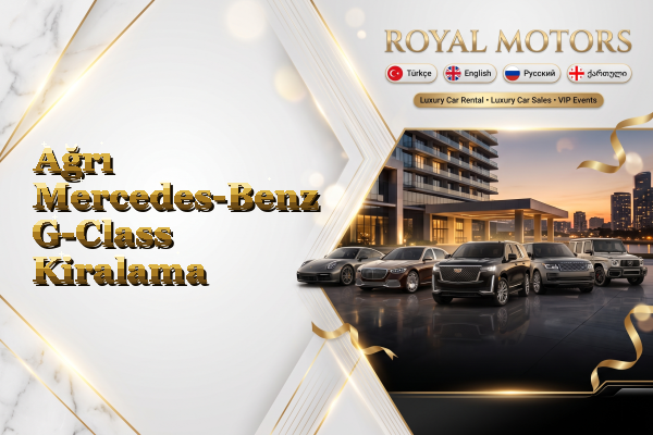 Ağrı Mercedes-Benz G-Class Kiralama