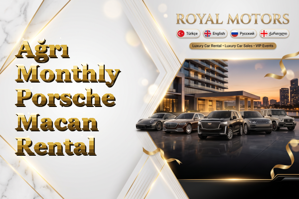 Ağrı Monthly Porsche Macan Rental