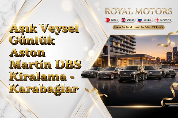 Aşık Veysel Günlük Aston Martin DBS Kiralama - Karabağlar