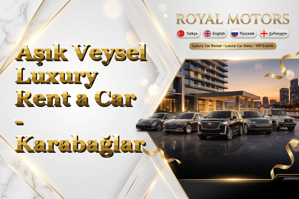 Aşık Veysel Luxury Rent a Car - Karabağlar