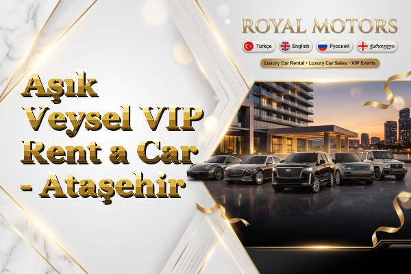 Aşık Veysel VIP Rent a Car - Ataşehir