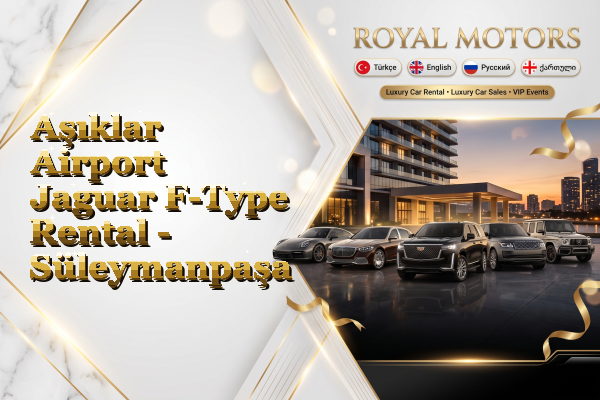 Aşıklar Airport Jaguar F-Type Rental - Süleymanpaşa