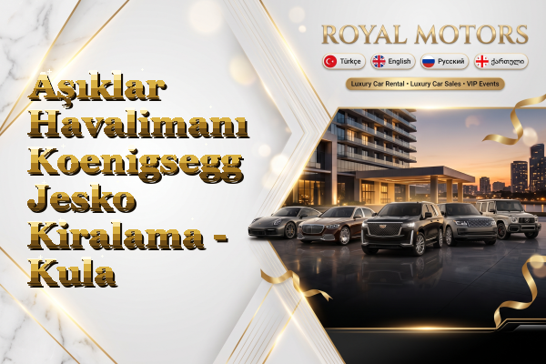 Aşıklar Havalimanı Koenigsegg Jesko Kiralama - Kula