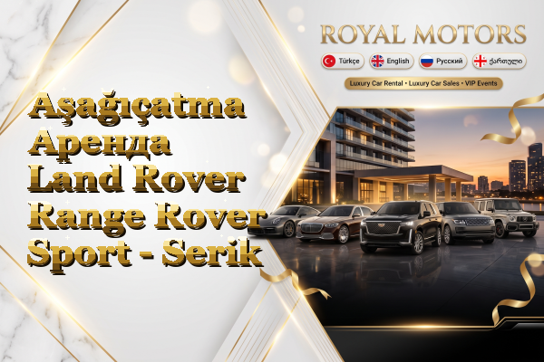 Aşağıçatma Аренда Land Rover Range Rover Sport - Serik
