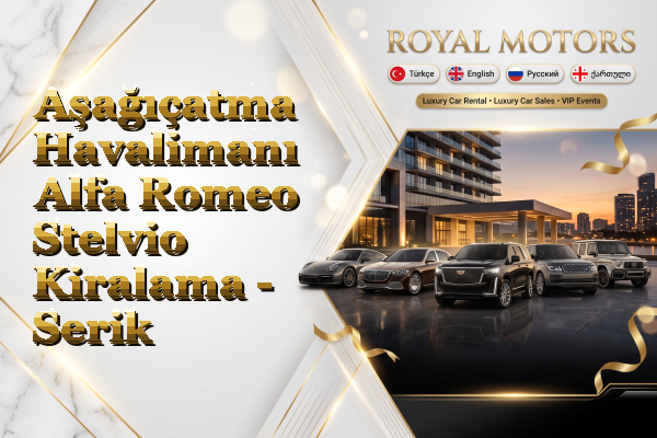 Aşağıçatma Havalimanı Alfa Romeo Stelvio Kiralama - Serik