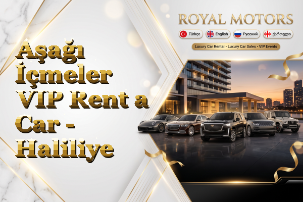 Aşağı İçmeler VIP Rent a Car - Haliliye