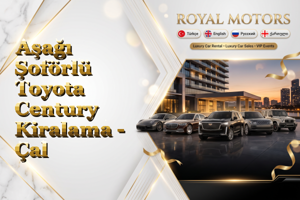 Aşağı Şoförlü Toyota Century Kiralama - Çal